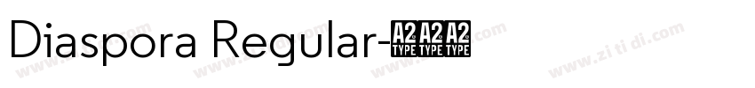 Diaspora Regular字体转换